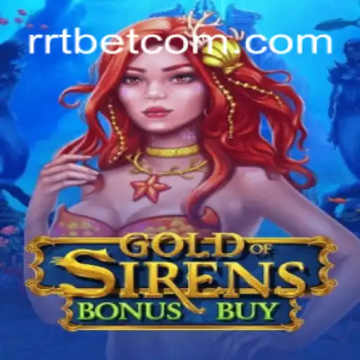Descubra o Emocionante Jogo GoldofSirensBonusBuy e Conheça o RRTBET.COM
